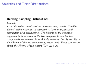Statistics and Their Distributions Deriving Sampling Distributions
