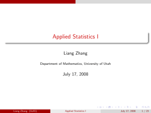 Applied Statistics I Liang Zhang July 17, 2008