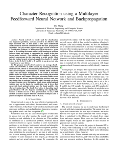 Character Recognition using a Multilayer Feedforward Neural Network and Backpropagation Chi Zhang