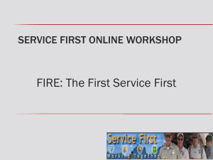 FIRE: The First Service First SERVICE FIRST ONLINE WORKSHOP