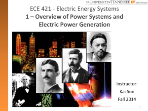 1 – Overview of Power Systems and Electric Power Generation Instructor: