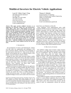 Multilevel Inverters for Electric Vehicle Applications Leon M. Tolbert Fang Z. Peng