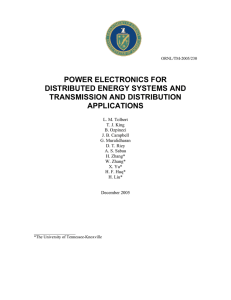 POWER ELECTRONICS FOR DISTRIBUTED ENERGY SYSTEMS AND TRANSMISSION AND DISTRIBUTION APPLICATIONS
