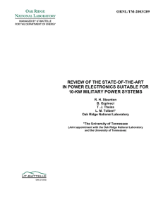 REVIEW OF THE STATE-OF-THE-ART IN POWER ELECTRONICS SUITABLE FOR ORNL/TM-2003/209