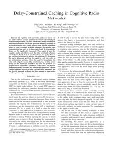 Delay-Constrained Caching in Cognitive Radio Networks Jing Zhao , Wei Gao