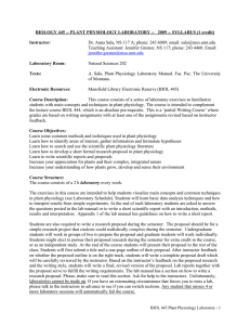 BIOLOGY 445 -- PLANT PHYSIOLOGY LABORATORY --   2009 --...  Instructor: Dr. Anna Sala, NS 117 A; phone: 243 6009; email: