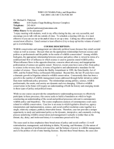 WBIO 410 Wildlife Policy and Biopolitics Dr. Michael E. Patterson