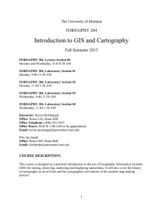 Introduction to GIS and Cartography  FORS\GPHY 284 Fall Semester 2013