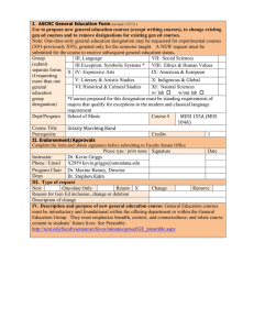 Use to propose new general education courses (except writing courses),... gen ed courses and to remove designations for existing gen...