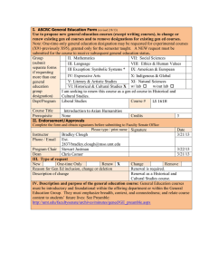 Use to propose new general education courses (except writing courses),... renew existing gen ed courses and to remove designations for...