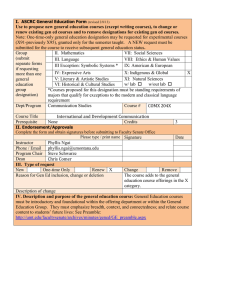 Use to propose new general education courses (except writing courses),... renew existing gen ed courses and to remove designations for...