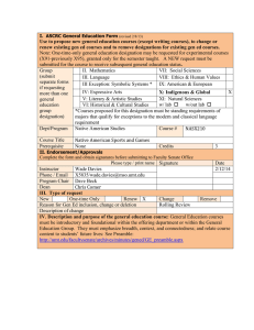 Use to propose new general education courses (except writing courses),... renew existing gen ed courses and to remove designations for...