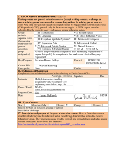 Use to propose new general education courses (except writing courses),... renew existing gen ed courses and to remove designations for...