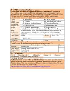 Use to propose new general education courses (except writing courses),... renew existing gen ed courses and to remove designations for...