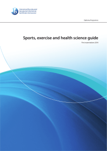 Sports, exercise and health science guide First examinations 2014 Diploma Programme