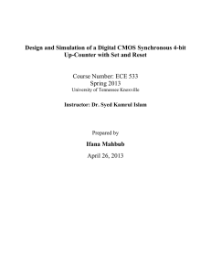 Design and Simulation of a Digital CMOS Synchronous 4-bit Ifana Mahbub