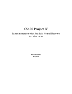 CS420 Project IV Experimentation with Artificial Neural Network Architectures