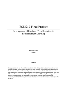 ECE 517 Final Project Development of Predator/Prey Behavior via Reinforcement Learning