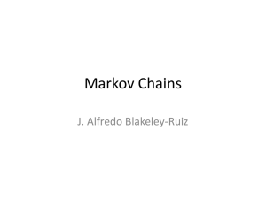 Markov Chains J. Alfredo Blakeley-Ruiz