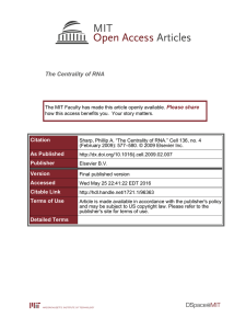 The Centrality of RNA Please share