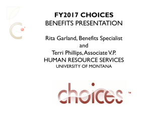 FY2017 CHOICES BENEFITS PRESENTATION Rita Garland, Benefits Specialist and