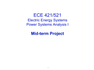 ECE 421/521 Mid-term Project Electric Energy Systems