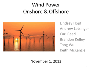 Wind Power Onshore &amp; Offshore Lindsey Hopf Andrew Letsinger