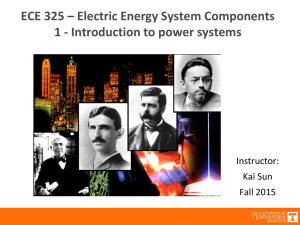 ECE 325 – Electric Energy System Components Instructor: Kai Sun