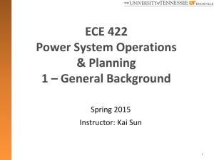 ECE 422 Power System Operations &amp; Planning 1 – General Background