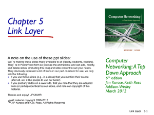 Chapter 5 Link Layer Computer Networking: A Top