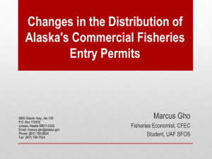 Changes in the Distribution of Alaska's Commercial Fisheries Entry Permits Marcus Gho