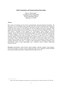 Field Computation and Nonpropositional Knowledge * Bruce J. MacLennan Computer Science Department