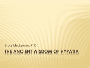 THE ANCIENT WISDOM OF HYPATIA Bruce MacLennan, PhD