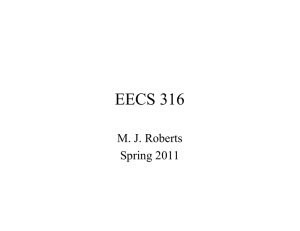 EECS 316 M. J. Roberts Spring 2011
