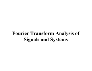 Fourier Transform Analysis of Signals and Systems