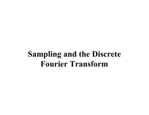 Sampling and the Discrete Fourier Transform