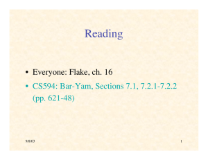 Reading • Everyone: Flake, ch. 16 • CS594: Bar-Yam, Sections 7.1, 7.2.1-7.2.2