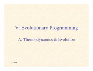 V. Evolutionary Programming A. Thermodynamics &amp; Evolution 10/20/08 1