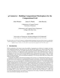 g-Commerce – Building Computational Marketplaces for the Computational Grid Rich Wolski