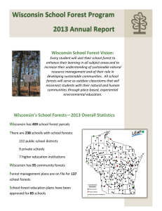 Wisconsin School Forest Program 2013 Annual Report Wisconsin School Forest Vision: