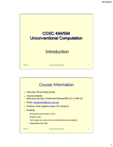 Introduction COSC 494/594 Unconventional Computation Course Information