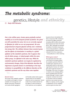 The metabolic syndrome:  genetics, lifestyle and ethnicity