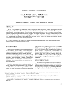 FALL RIVER LONG-TERM SITE PRODUCTIVITY STUDY ABSTRACT Constance A. Harrington