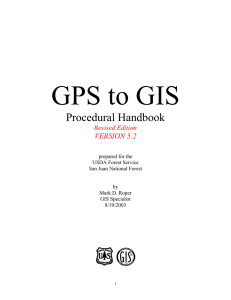 GPS to GIS Procedural Handbook VERSION 5.2 Revised Edition