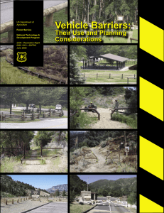 Vehicle Barriers: Their Use and Planning Considerations US Department of