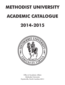 METHODIST UNIVERSITY ACADEMIC CATALOGUE 2014-2015 Office of Academic Affairs