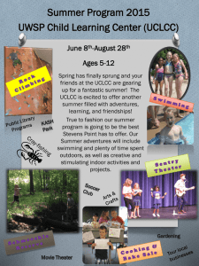 Summer Program 2015 UWSP Child Learning Center (UCLCC) June 8 -August 28