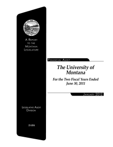 The University of Montana For the Two Fiscal Years Ended June 30, 2011