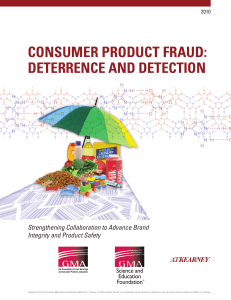 CONSUMER PRODUCT FRAUD: DETERRENCE AND DETECTION Strengthening Collaboration to Advance Brand
