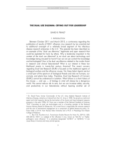 THE DUAL USE DILEMMA: CRYING OUT FOR LEADERSHIP DAVID R. FRANZ* I. I